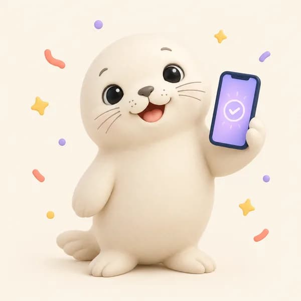 A friendly seal holding a phone with a reply confirmation